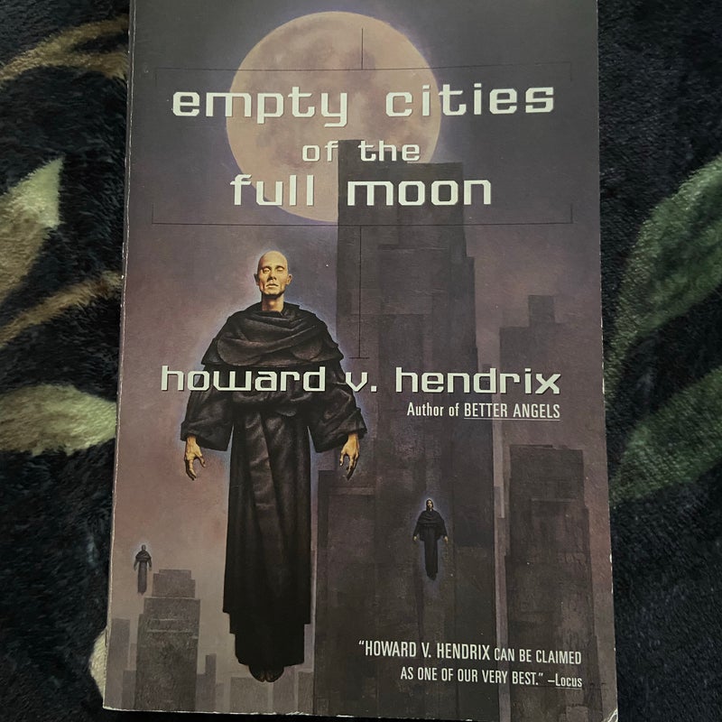 Empty Cities of the Full Moon