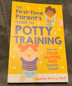 First-Time Parent's Guide to Potty Training