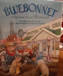 Bluebonnet at the East Texas Oil Museum