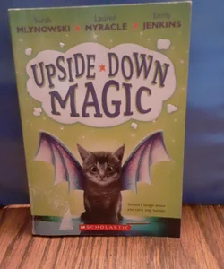 Upside-Down Magic Series — Sarah Mlynowski