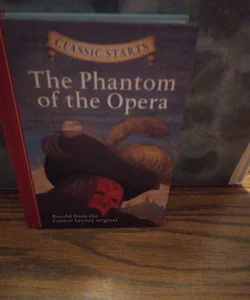 Classic Starts®: the Phantom of the Opera