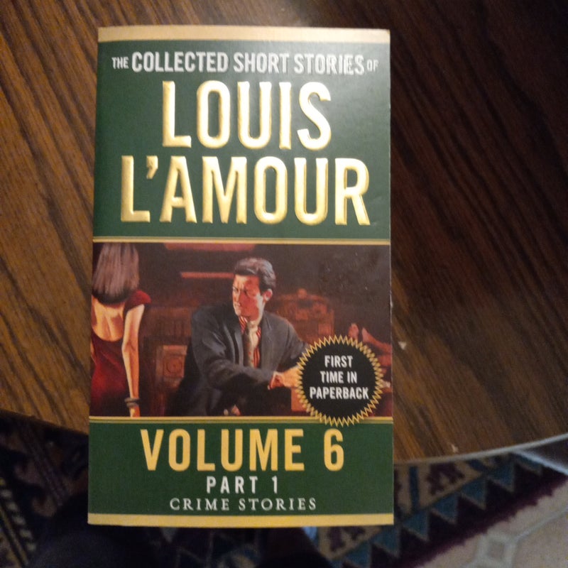 The Collected Short Stories of Louis l'Amour, Volume 6, Part 1