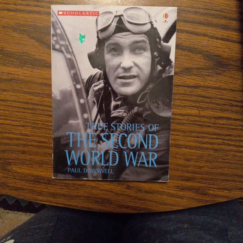 True Stories of the Second World War