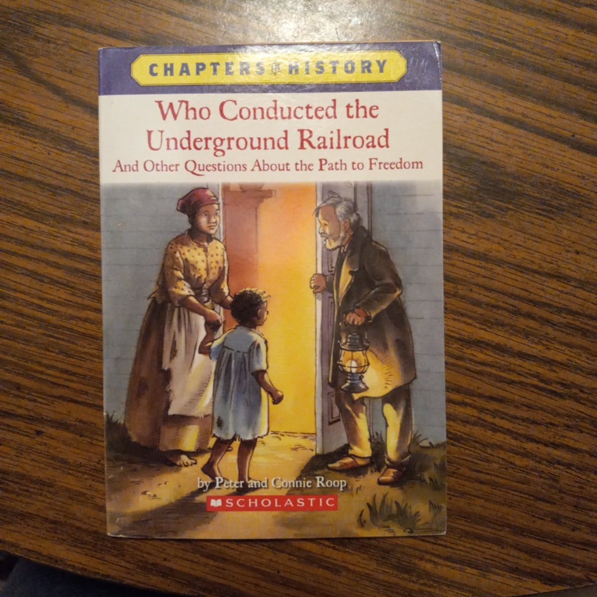 Who Conducted the Underground Railroad? by Peter Roop, Connie Roop
