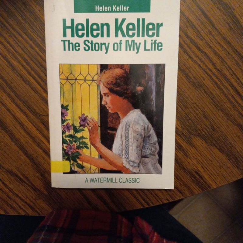 Helen Keller The Story of My Life 