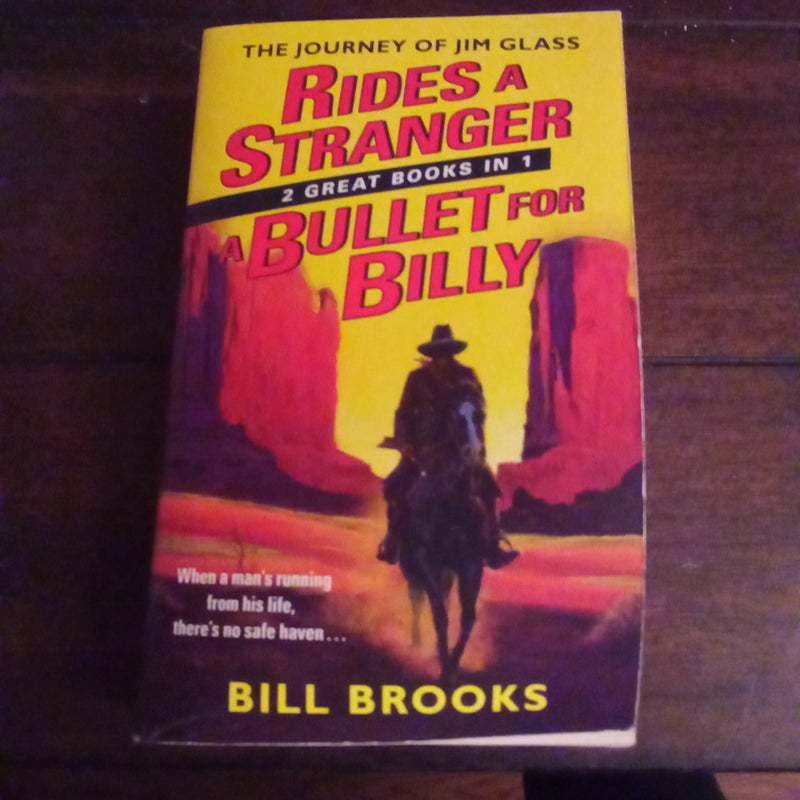 Rides a Stranger + a Bullet for Billy