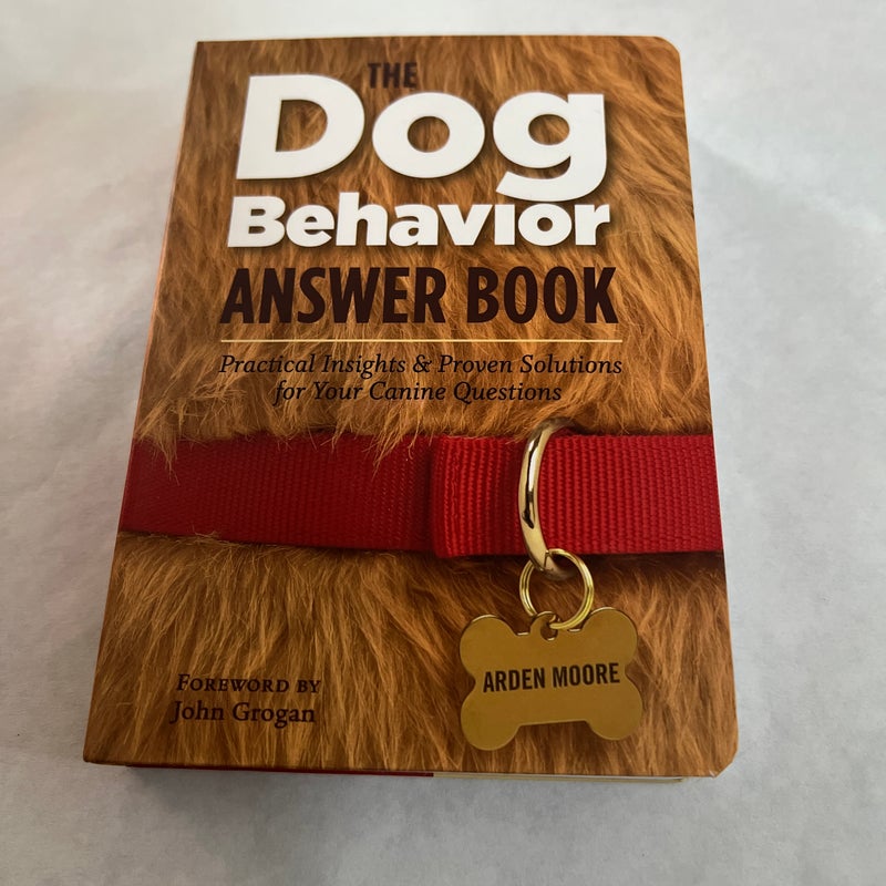 The Dog Behavior Answer Book