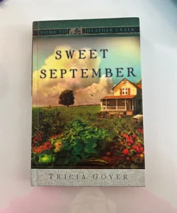 Sweet September (Home to Heather Creek, Book 2)