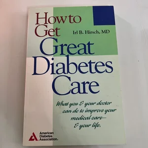 How to Get Great Diabetes Care
