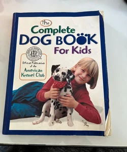 The Complete Dog Book for Kids