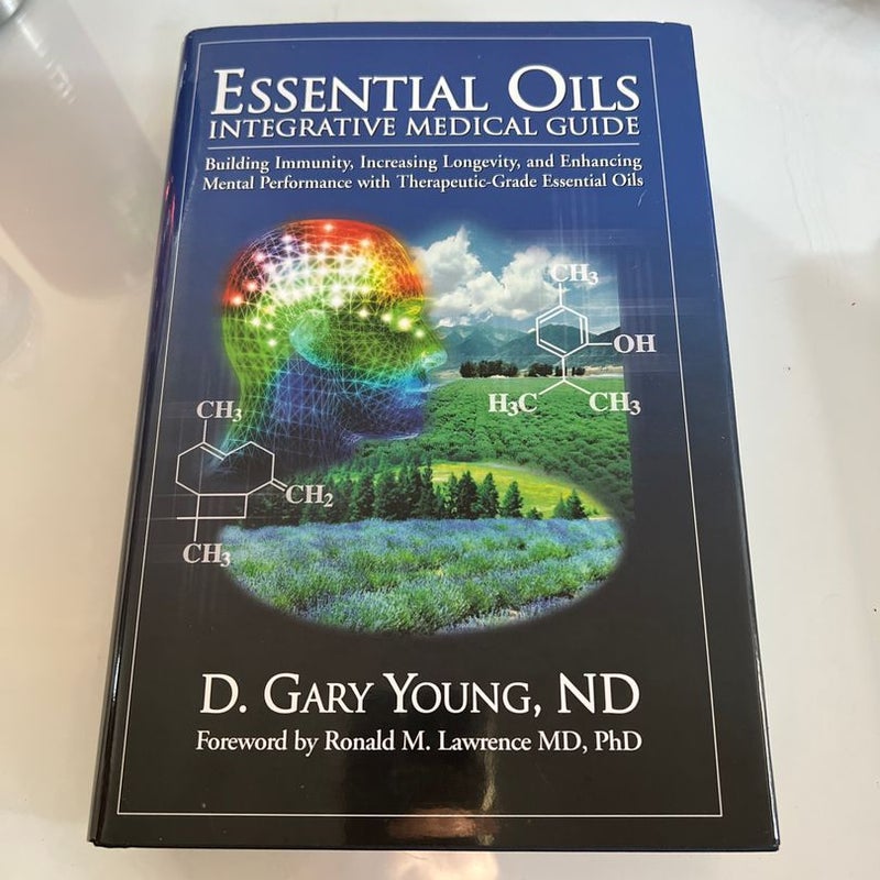 Essential Oils Integrative Medical Guide