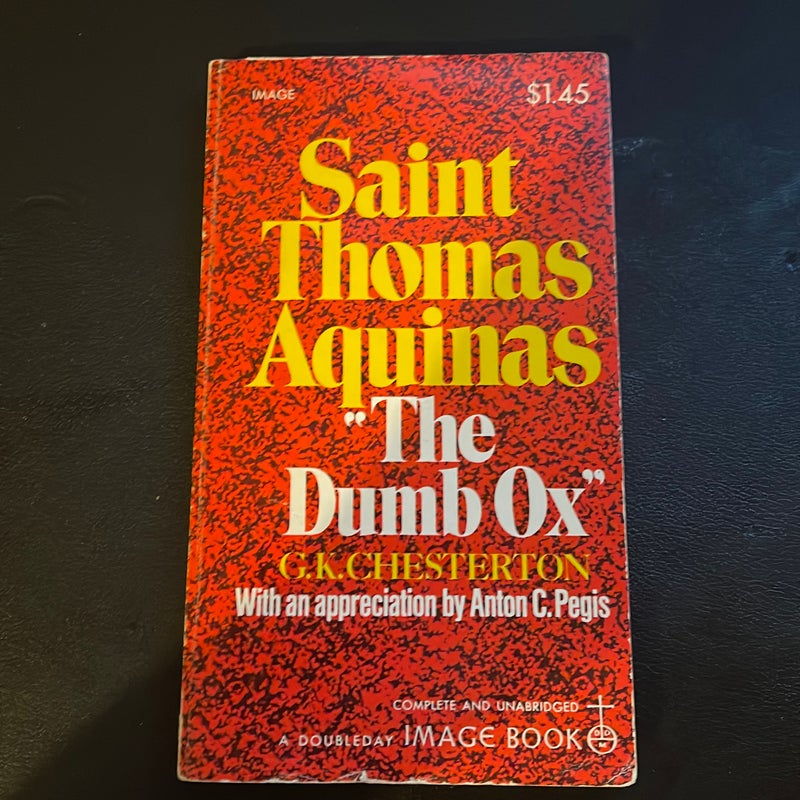 St. Thomas Aquinas: 'the Dumb Ox'