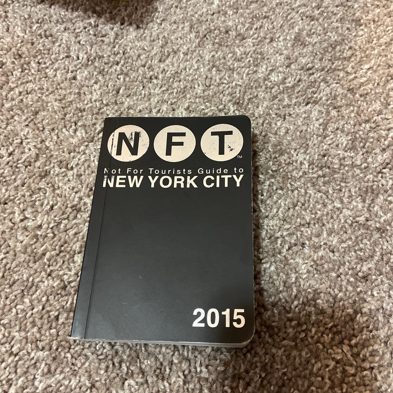 Not for Tourists Guide to New York City 2015