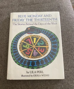 Blue Monday and Friday the Thirteenth