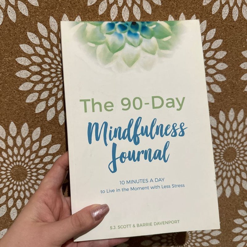 The 90-Day Mindfulness Journal