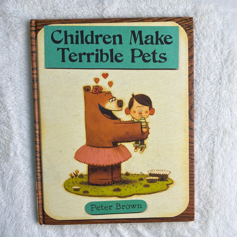 Children Make Terrible Pets