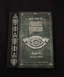 Tales from the Haunted Mansion, Volume IV: Memento Mori