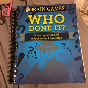 Brain Games(tm) Who Done It?