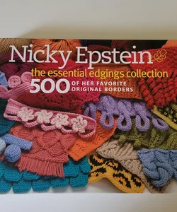 Nicky Epstein the Essential Edgings Collection