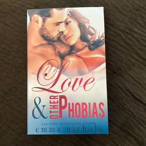 Love and Other Phobias