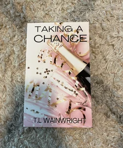 Taking a Chance (Signed)