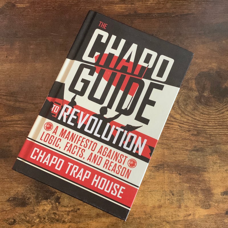 The Chapo Guide to Revolution