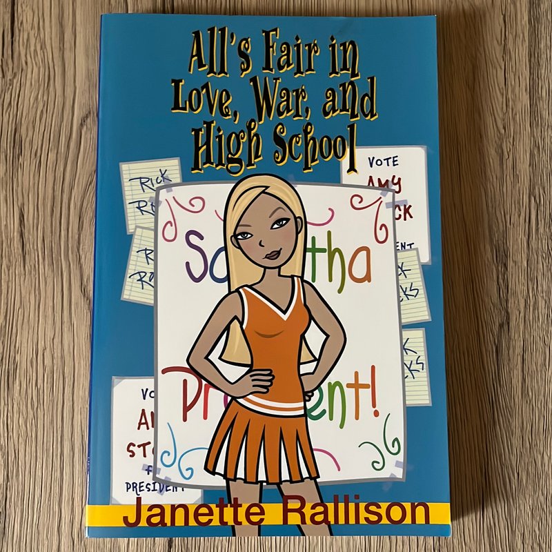 All's Fair in Love, War, and High School by Janette Rallison