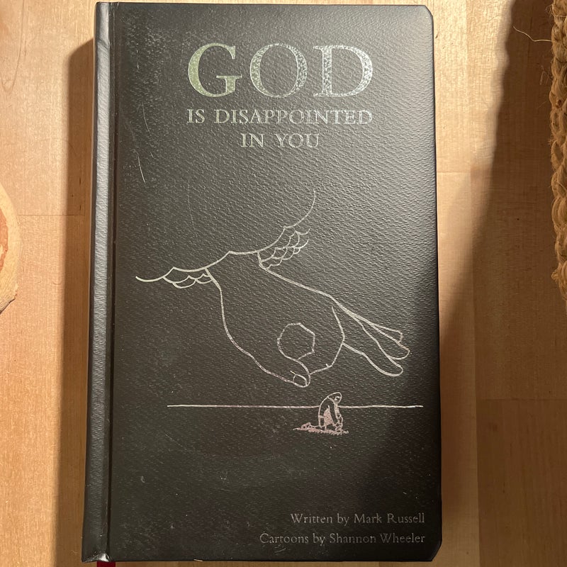 God Is Disappointed in You