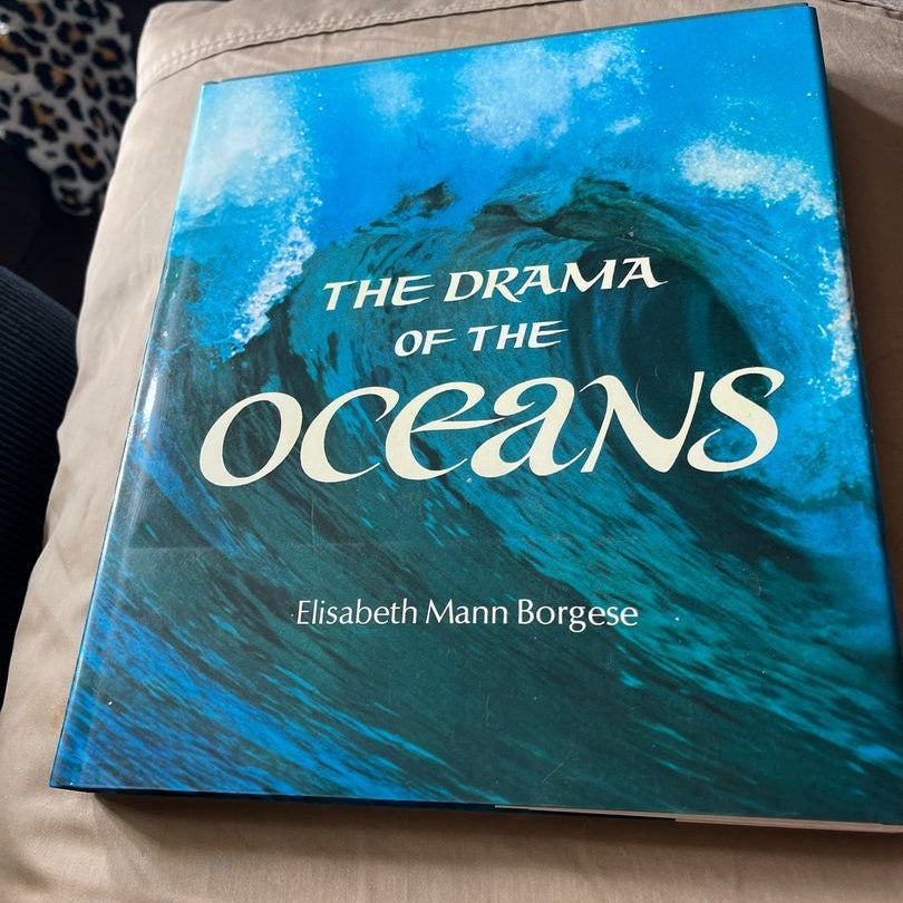 The Drama of the Oceans by Elisabeth Mann Borgese