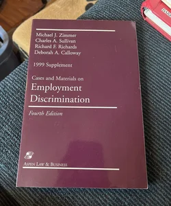 Cases and Materials on Employment Discrimination 1999