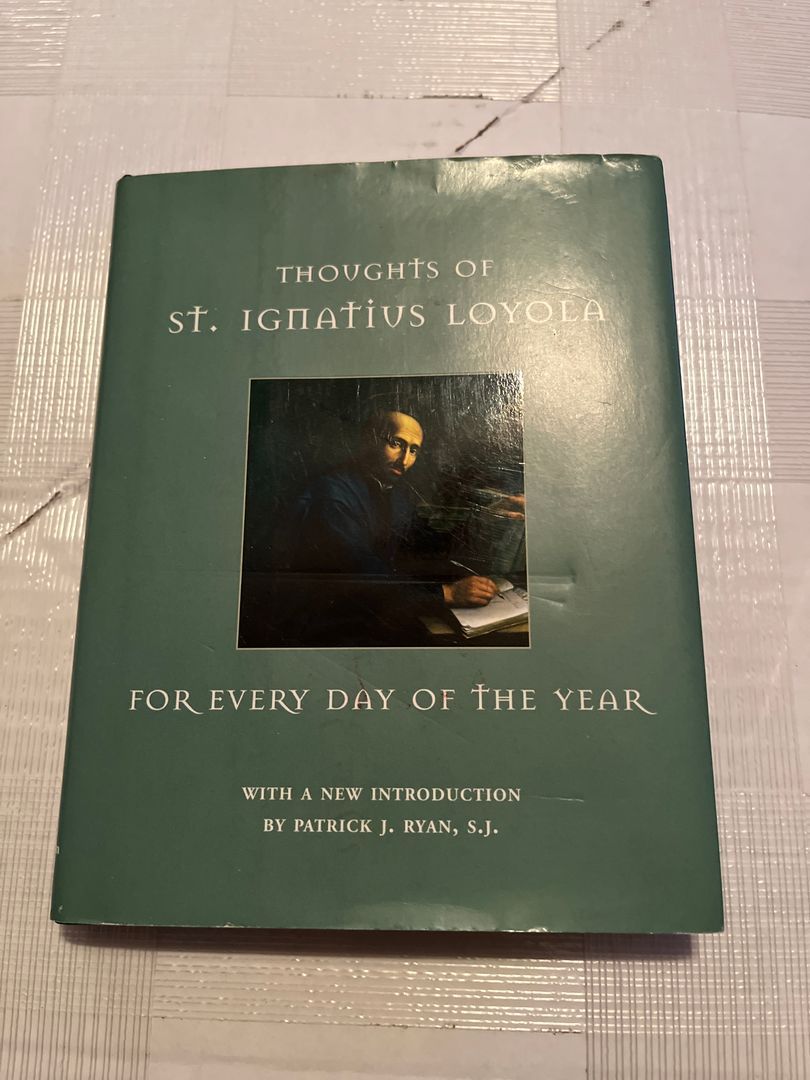 Thoughts of St. Ignatius Loyola for Every Day of the Year