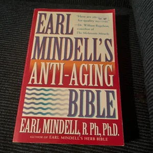 Earl Mindell's Anti-Aging Bible