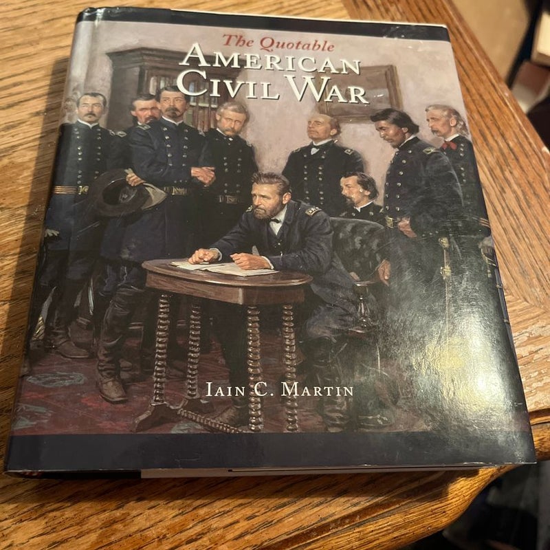 The Quotable American Civil War