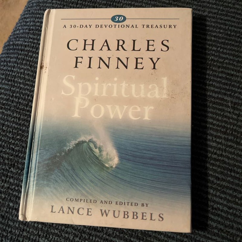 30-Day Devotional Treasury - Charles Finney - Spiritual Power