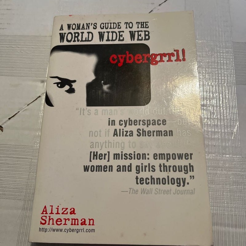 Cybergrrl! a Woman's Guide to the World Wide Web