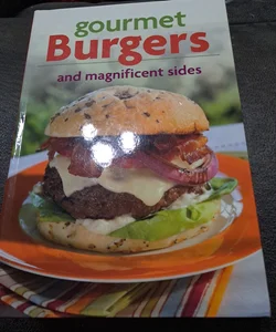 Gourmet burgers and magnificent sides
