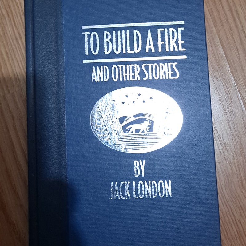 To Build a Fire and Other short stories