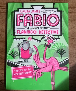 Fabio the World's Greatest Flamingo Detective: Mystery on the Ostrich Express