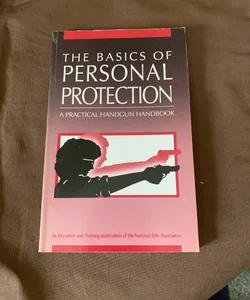 The Basics of Personal Protection