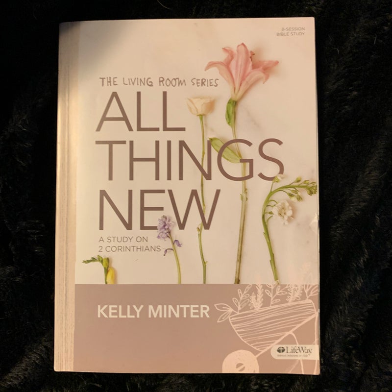 All Things New - Bible Study Book