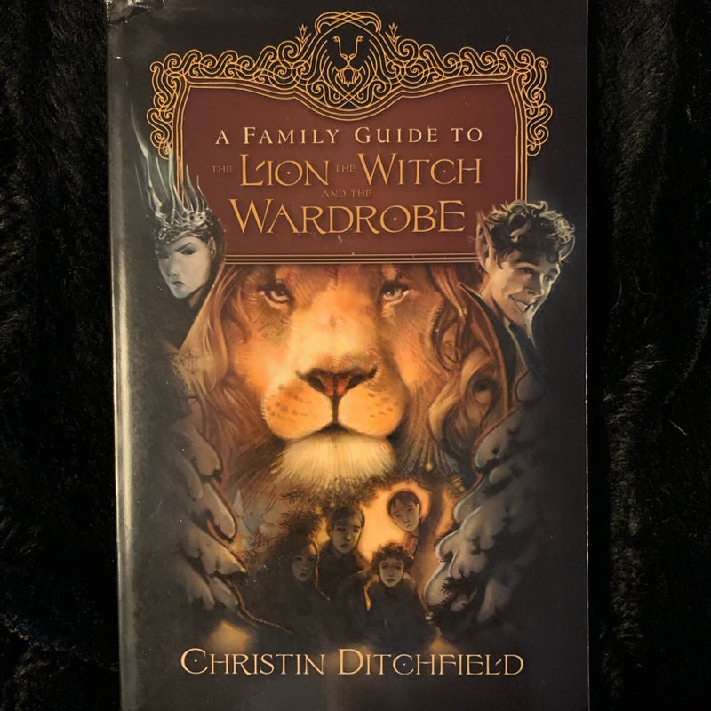 A Family Guide to the Lion, the Witch and the Wardrobe