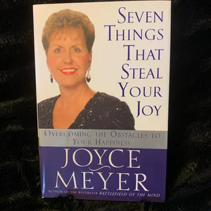 Seven Things That Steal Your Joy