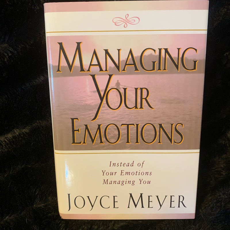 Managing Your Emotions