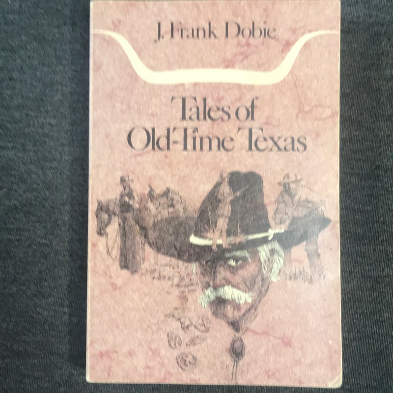 Tales of Old-Time Texas