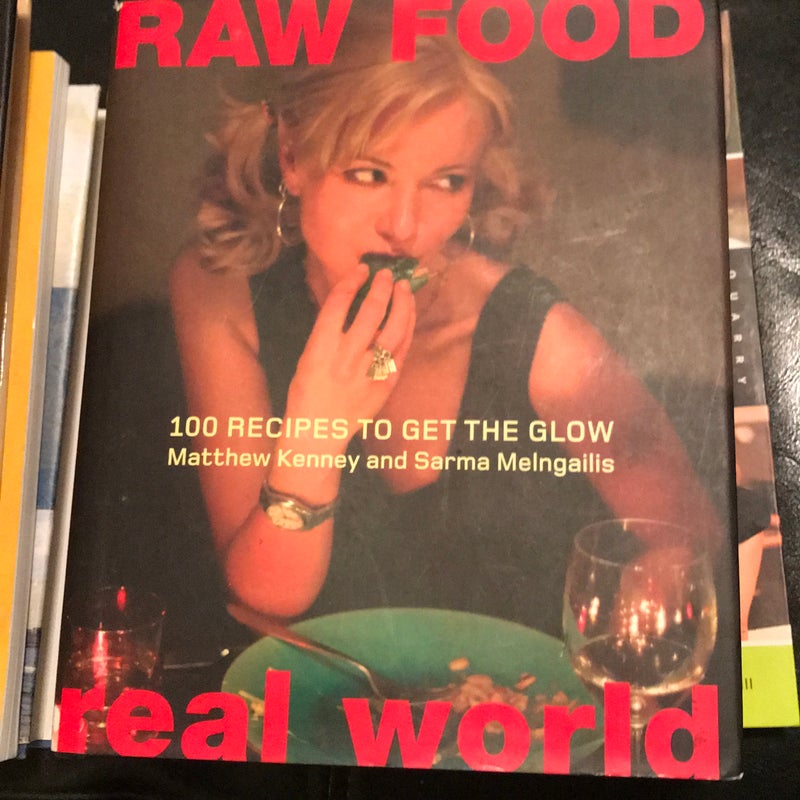 Raw Food/Real World