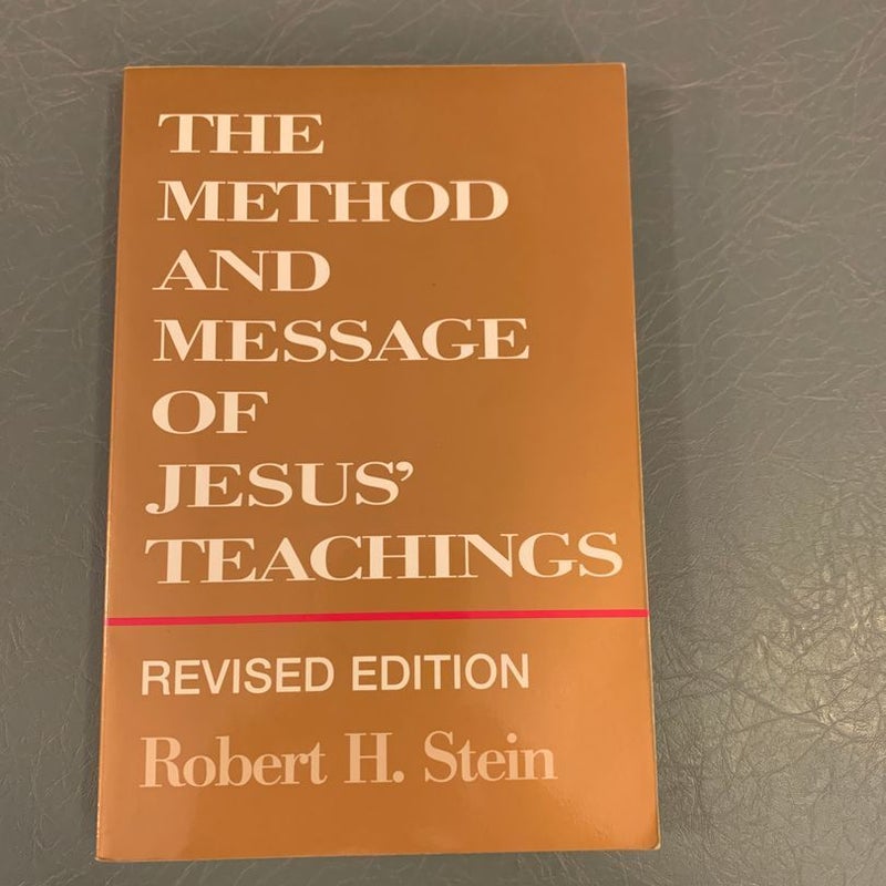 The Method and Message of Jesus' Teachings