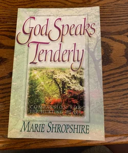 God Speaks Tenderly