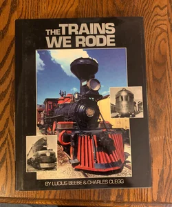 Trains We Rode
