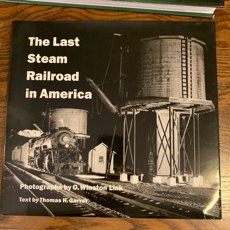 The Last Steam Railroad in America