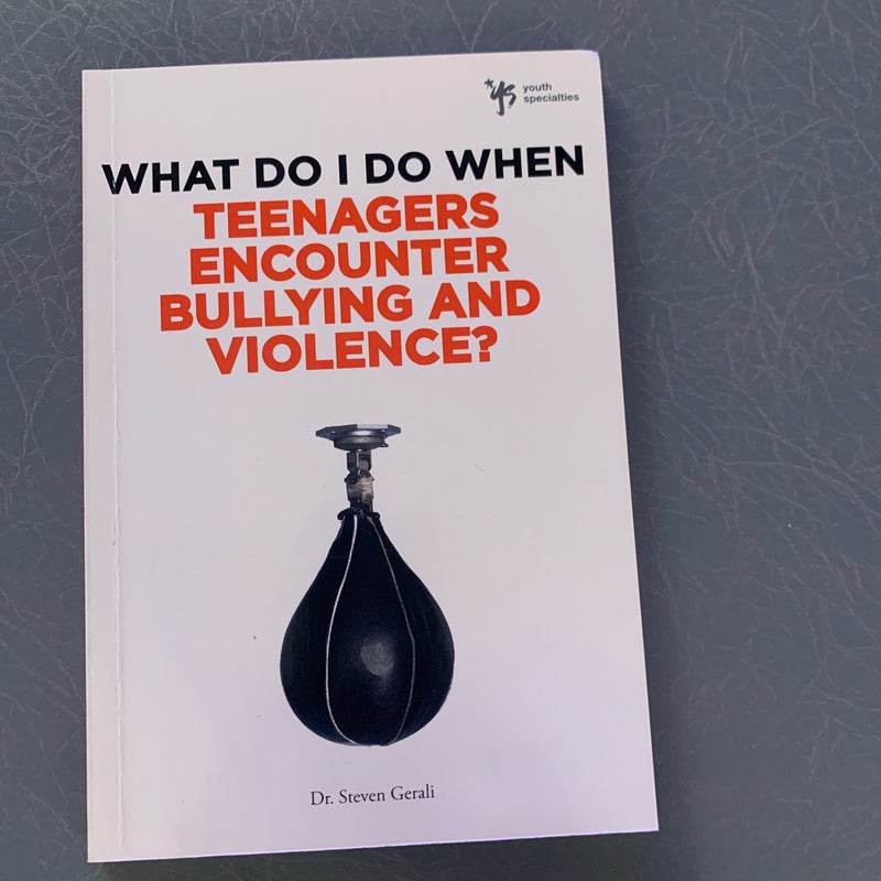 What Do I Do When Teenagers Encounter Bulling and Violence?